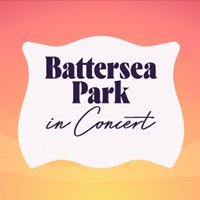 Battersea Park In Concert 2024 - Ticket Prices & Festival Line Up ...