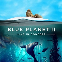 Blue Planet II Live in Concert Tour 2024/2025 - Find Dates and