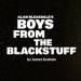 Boys From The Blackstuff Tickets