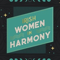 Irish Women In Harmony Tour 2024/2025 - Track Dates and Tickets ...